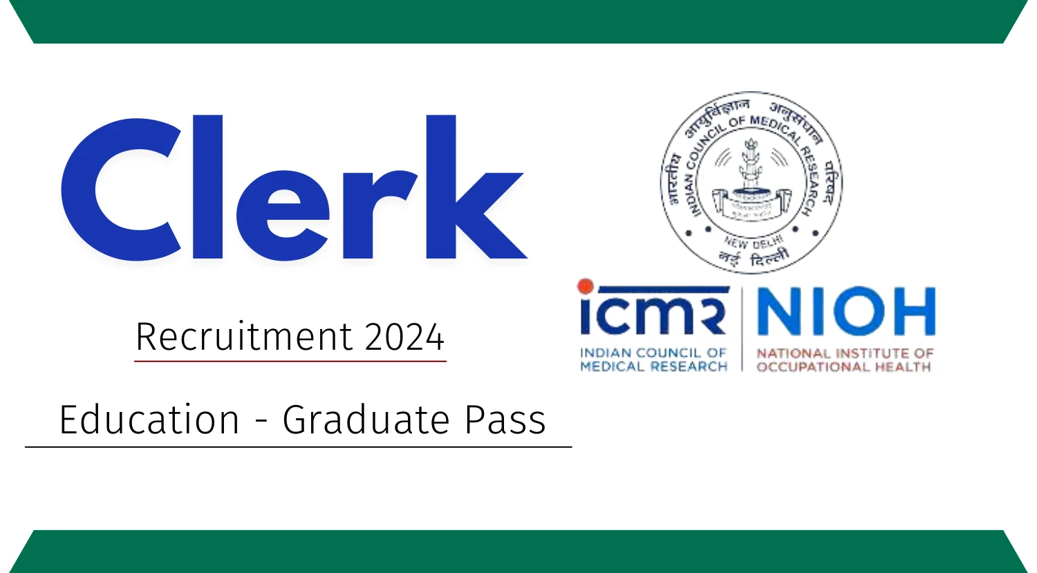 ICMR NIOH Clerk Recruitment 2024 Notification OUT