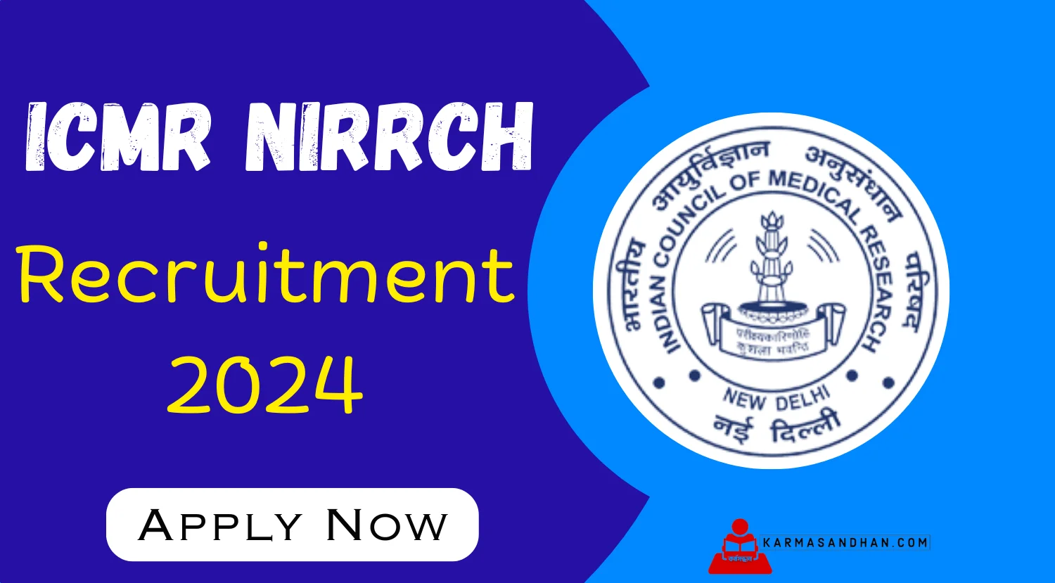 ICMR NIRRCH Project Research Scientist-I Non-Medical Recruitment 2024