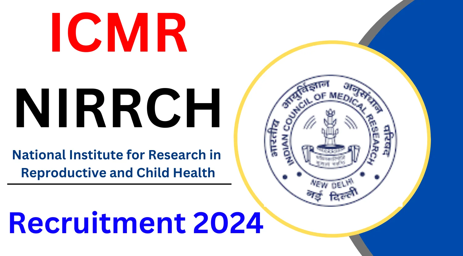 ICMR-NIRRCH Recruitment 2024 Notification Out for Non-Medical Vacancies