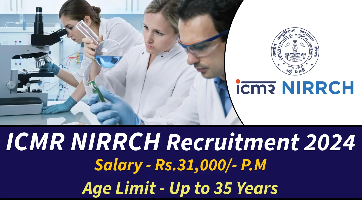 ICMR NIRRCH Recruitment 2024 Notification Out