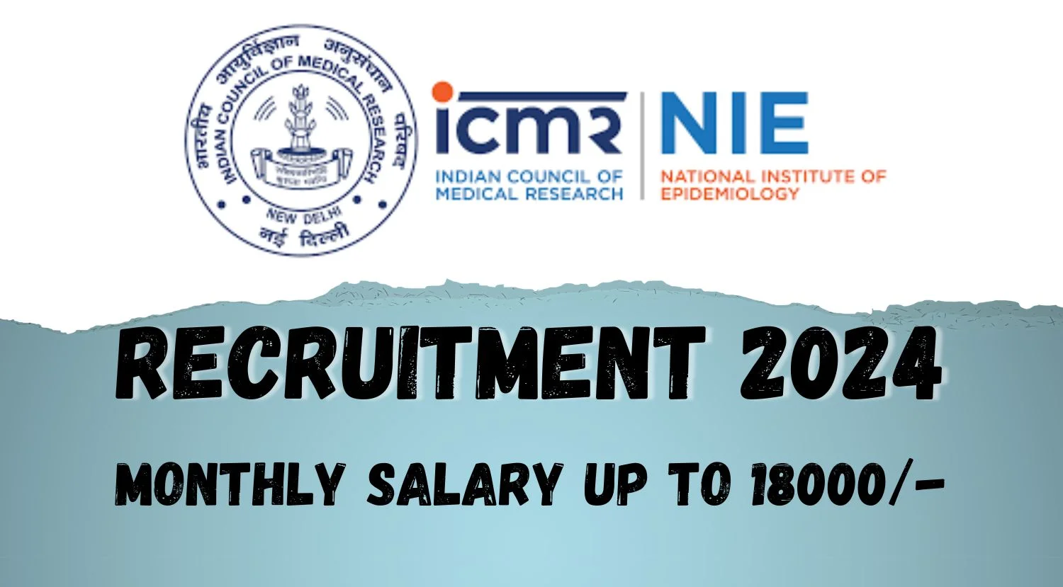 ICMR - National Institute of Epidemiology Project Research Scientist I Medical and Project Technical Support I Health Assistant Recruitment 2024