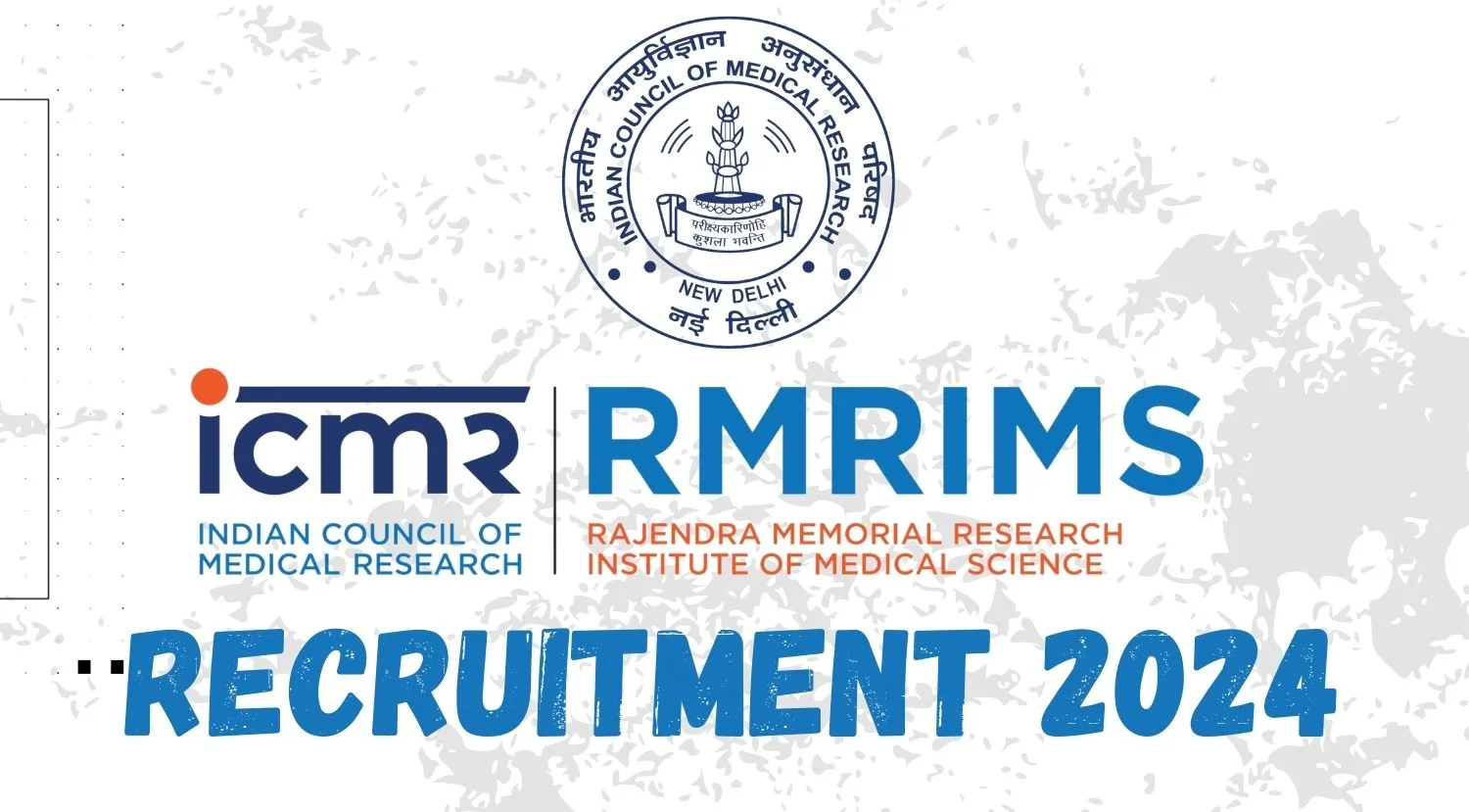ICMR-RMRIMS Recruitment 2024