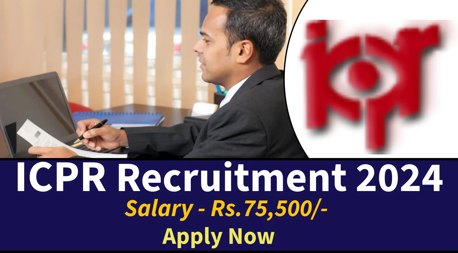 ICPR Recruitment 2024 Notification Out for Superintendent, Assistant and More Posts