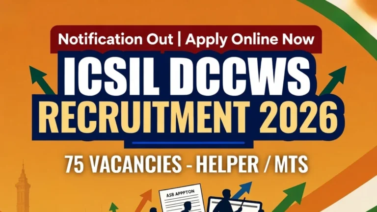ICSIL DCCWS Helper/MTS Recruitment 2026 Notification Out, Apply Online for 75 Vacancies at icsil.in 29 ICSIL DCCWS Helper/MTS Recruitment 2026 Notification Out, Apply Online for 75 Vacancies at icsil.in