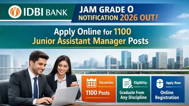 IDBI Bank JAM Grade O Notification 2026, Apply Online by 19th March for 1100 Junior Assistant Manager Posts 3 IDBI Bank JAM Grade O Notification 2026 OUT, Apply Online for 1100 Junior Assistant Manager Posts