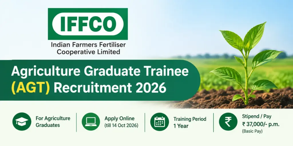 IFFCO AGT Recruitment 2026 Notification Out – Apply Online for Agriculture Graduate Trainee till 14 October 1 IFFCO Agriculture Graduate Trainee (AGT) Recruitment 2026 Notification Out – Apply Online till 14 October