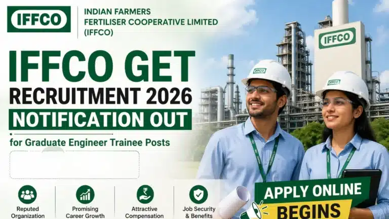 IFFCO GET Recruitment 2026 Notification Out for Graduate Engineer Trainee Posts, Apply Online Begins 33 IFFCO GET Recruitment 2026 Notification Out for Graduate Engineer Trainee Posts, Apply Online Begins