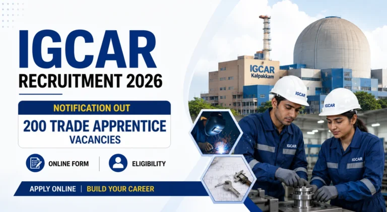IGCAR Trade Apprentice Recruitment 2026 Notification Out for 200 Vacancies, Online Form, Eligibility 23 IGCAR Recruitment 2026 Notification Out for 200 Trade Apprentice Vacancies, Online Form, Eligibility