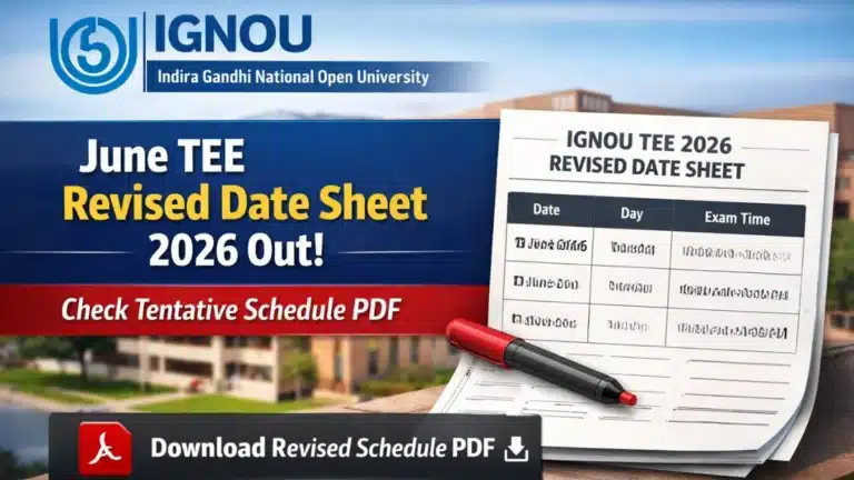IGNOU June TEE Revised Date Sheet 2026 Out, Check Tentative Schedule PDF 8 IGNOU June TEE Revised Date Sheet 2026 Out, Check Tentative Schedule PDF