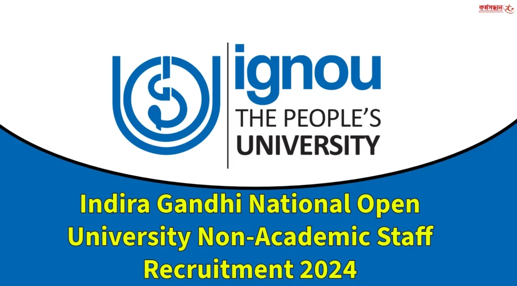 IGNOU Recruitment 2024 Apply for Non-Academic Staff, Check Education Qualification and How to Apply