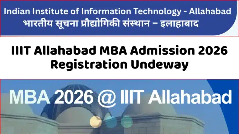 IIIT Allahabad MBA Admission 2026 Registration Undeway for 73 Seats, Check Notification, How to Apply 16 IIIT Allahabad MBA Admission 2026 Registration Undeway