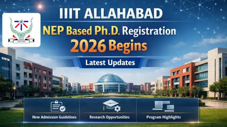 IIIT Allahabad Ph.D. Registration 2026 (NEP Based) Begins, Check Latest Updates 25 IIIT Allahabad Ph.D. Registration 2026