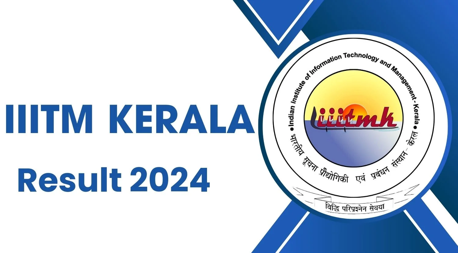 IIITM Kerala Result 2024