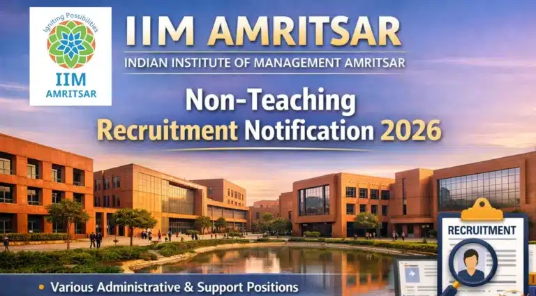 IIM Amritsar Non-Teaching Recruitment Notification 2026, Apply Online from 9th Feb 34 IIM Amritsar Non-Teaching Recruitment Notification 2026 for 33 Positions Apply Online from 9th Feb
