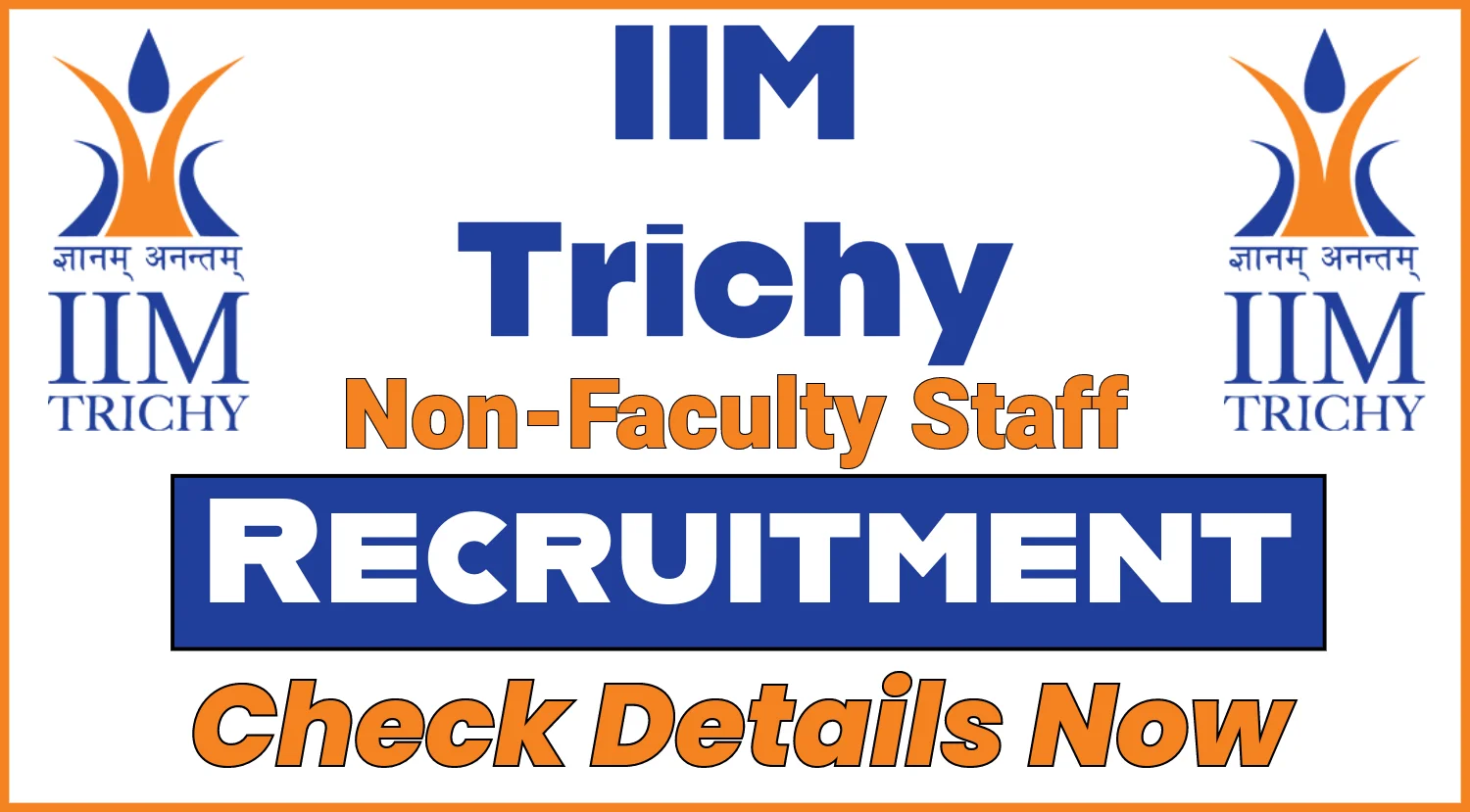 IIM Trichy Non-Faculty Staff Recruitment 2024