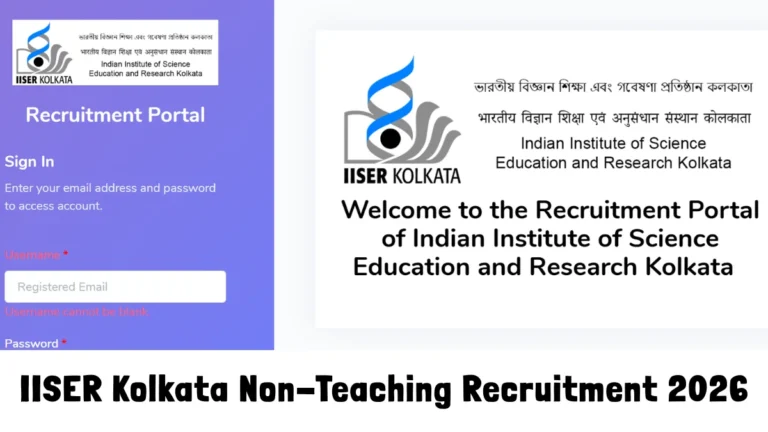 IISER Kolkata Non-Teaching Recruitment 2026, Apply Online for Group B and C Vacancies at iiserkolnt.samarth.edu.in 22 IISER Kolkata Non-Teaching Recruitment 2026