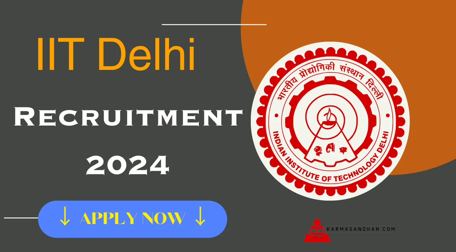 IIT Delhi Principal Project Scientist Recruitment 2024