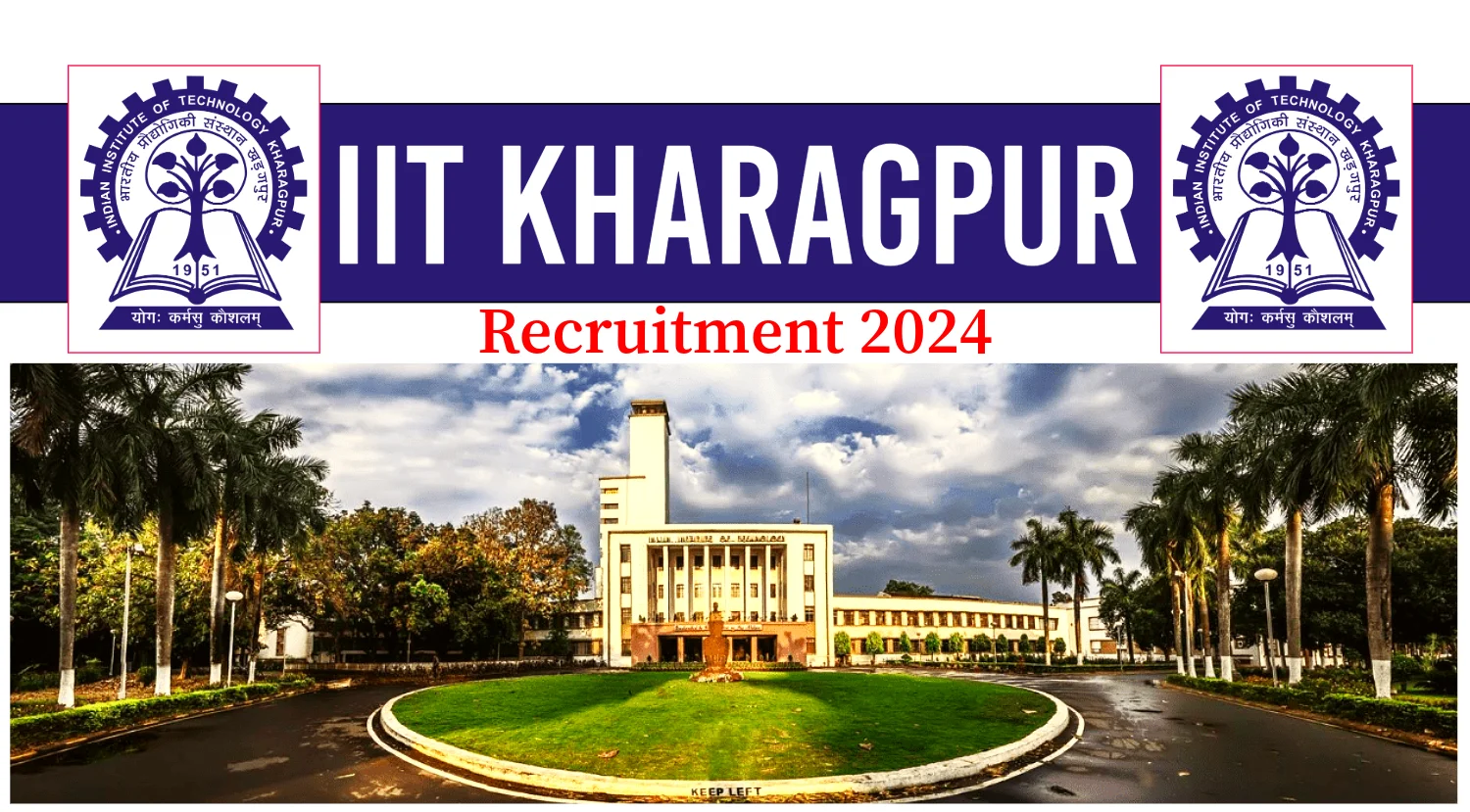 IIT Kharagpur Recruitment 2024 for 52 Various Posts under SPMSH