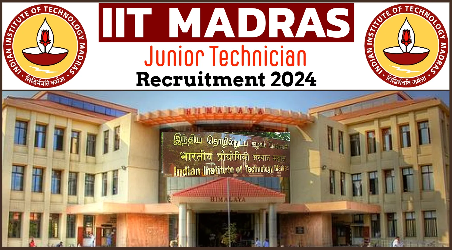 IIT Madras Junior Technician Recruitment 2024