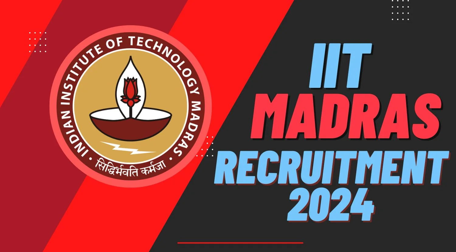 IIT Madras Project Officer Recruitment 2024