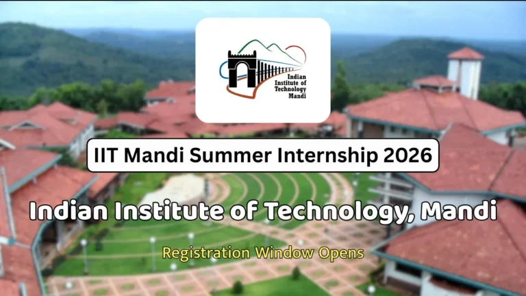 IIT Mandi Summer Internship 2026 Registration Window Opens for One-Two Month Research Program 14 IIT Mandi Summer Internship 2026 Registration Window Opens for One-Two Month Research Program