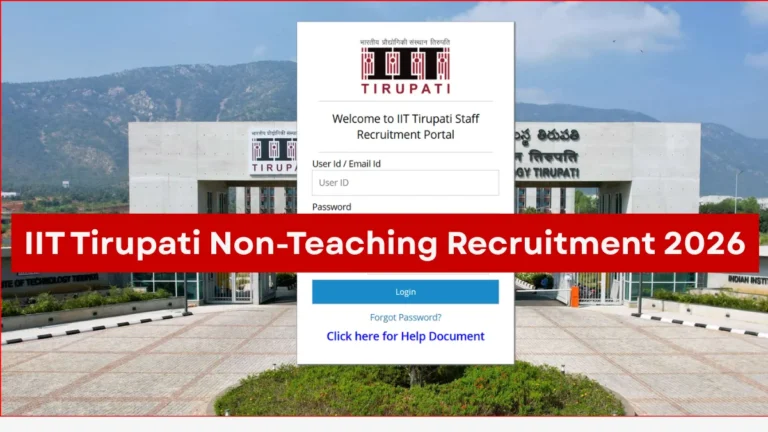 IIT Tirupati Non-Teaching Recruitment 2026 Notification Out, Apply Online for Group A, B & C Posts 32 IIT Tirupati Non-Teaching Recruitment 2026 Notification Out, Apply Online for Group A, B & C Posts