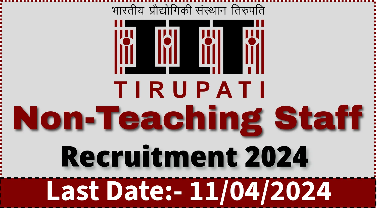 IIT Tirupati Non-Teaching Staff Recruitment 2024 Notification Out