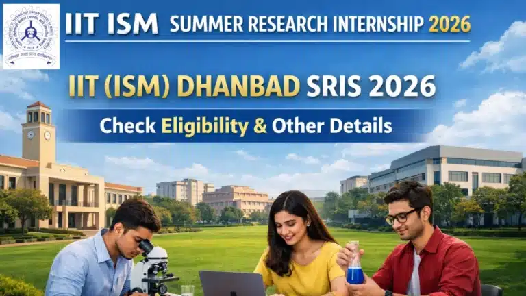 IIT ISM Dhanbad SRIS 2026, Application Form Active for Summer Research Internship 18 IIT(ISM) Dhanbad SRIS 2026