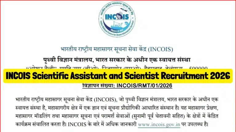 INCOIS Scientific Assistant and Scientist Recruitment 2026 Notification Out, Apply Online by 11th May 27 INCOIS Scientific Assistant and Scientist Recruitment 2026
