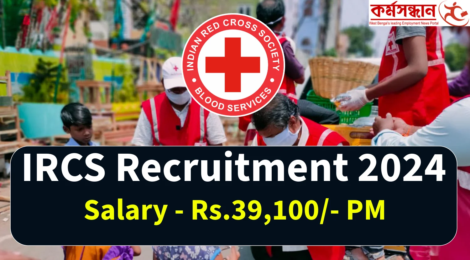 IRCS Recruitment 2024 Notification out, Eligibility Criteria and How to Apply