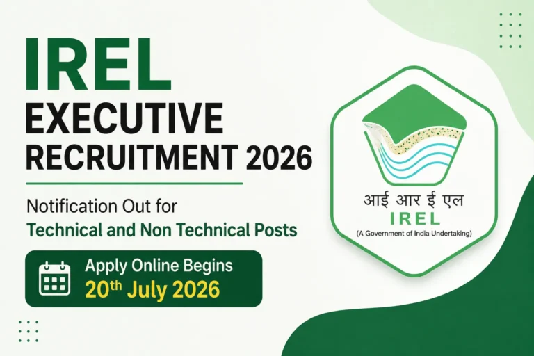 IREL Executive Recruitment 2026 Notification Out for Technical and Non Technical Posts, Apply Online Begins 20th July 34 IREL Executive Recruitment 2026 Notification Out for Technical and Non Technical Posts, Apply Online Begins 20th July