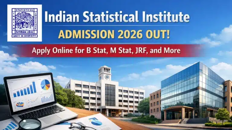 ISI Admission 2026 Registration Underway, Apply Online for B Stat, M Stat, JRF, and More till 26 March 30 ISI Admission 2026