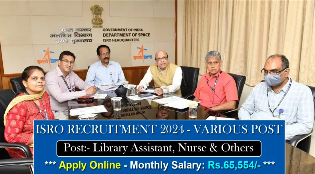 ISRO NRSC Recruitment 2024, Apply Now for Assistant, Nurse, Scientists and Other Vacancies