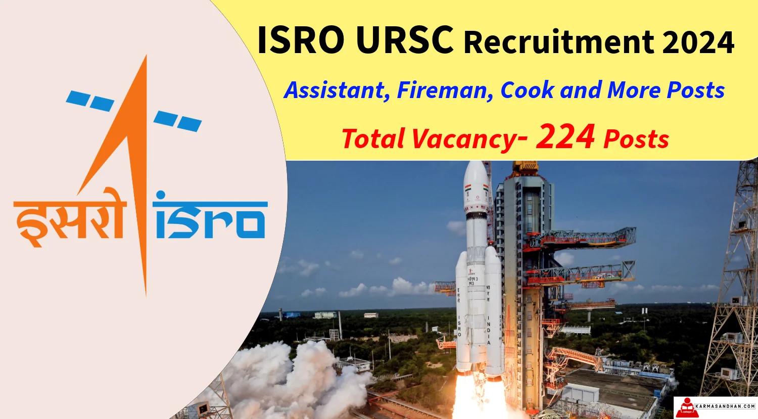 ISRO URSC Technician, Assistant, Fireman, Cook and More Recruitment 2024 Notification Out for 224 Posts