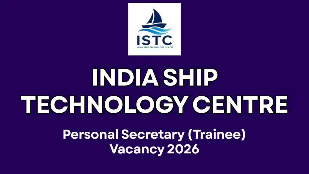 ISTC Personal Secretary (Trainee) Recruitment 2026 Notification Out for 2 Posts, Apply Online Starts 1 ISTC Personal Secretary (Trainee) Recruitment 2026 Notification Out for 2 Posts, Apply Online Starts
