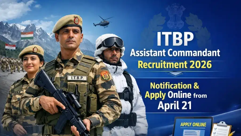 ITBP Assistant Commandant Recruitment 2026 Notification & Apply Online from April 21 1 ITBP Assistant Commandant Recruitment 2026 Notification & Apply Online from April 21
