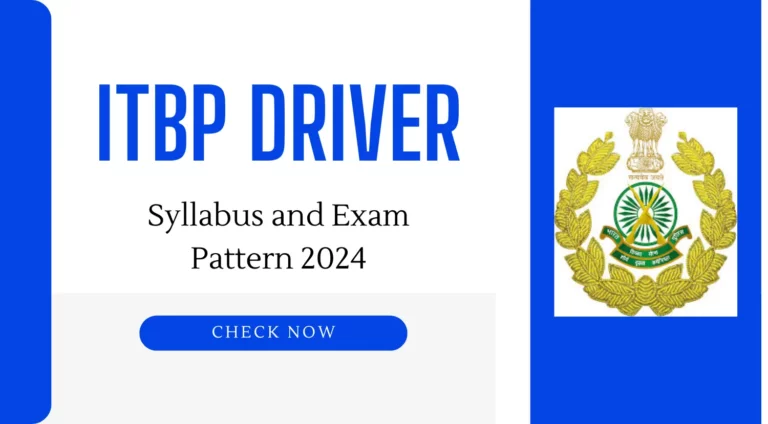 ITBP Driver Syllabus and Exam Pattern 2024