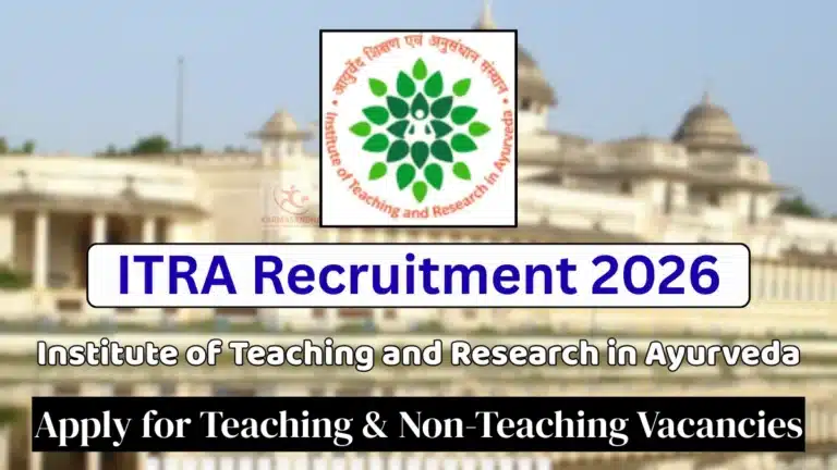 ITRA invites Applications for Teaching & Non-Teaching Posts, Apply Last Date 12 April 20 ITRA Recruitment 2026