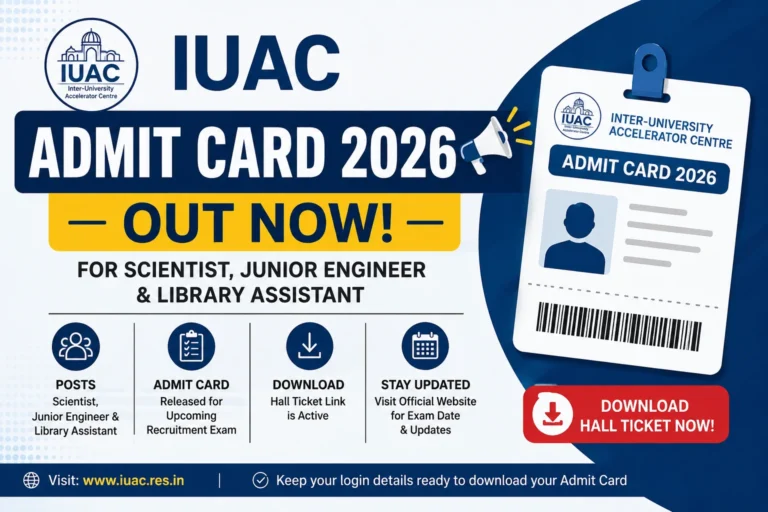 IUAC Admit Card 2026 Out for Scientist, Junior Engineer & Library Assistant, Download Hall Ticket Link Active 32 IUAC Admit Card 2026 Out for Scientist, Junior Engineer & Library Assistant, Download Hall Ticket Link Active