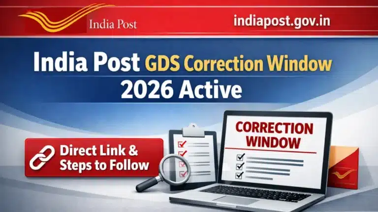 India Post GDS Correction Window 2026 Active @indiapost.gov.in, Direct Link & Steps to Follow 33 India Post GDS Correction Window 2026 Active