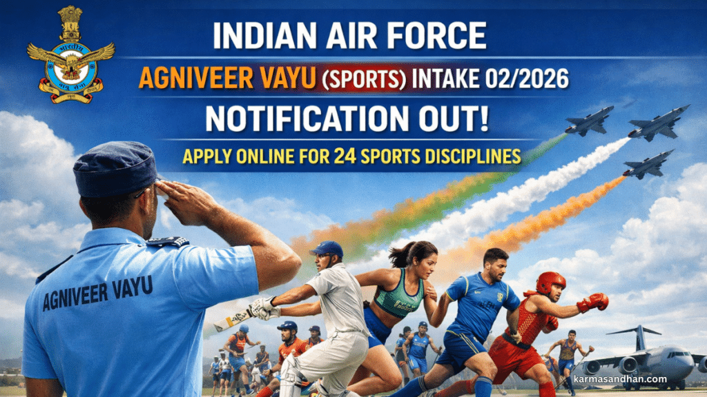 Indian Air Force Agniveer Vayu Sports Intake 02/2026 Notification Out, Apply Online for 24 Sports Disciplines 1 Indian Air Force Agniveer Vayu Sports Intake 02/2026