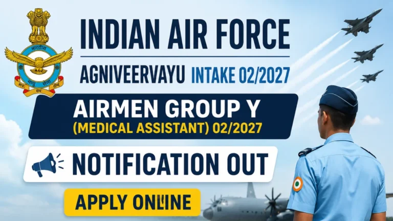 Indian Air Force Agniveervayu Intake 02/2027 & Airmen Group Y (Medical Assistant) Notification Out, Apply Online Begins 5 Indian Air Force Agniveervayu Intake 02/2027 & Airmen Group Y (Medical Assistant) Notification Out, Apply Online