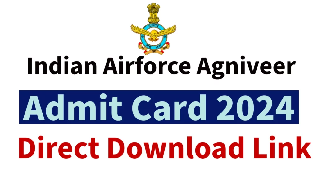 Indian Airforce Agniveer Admit Card 2024