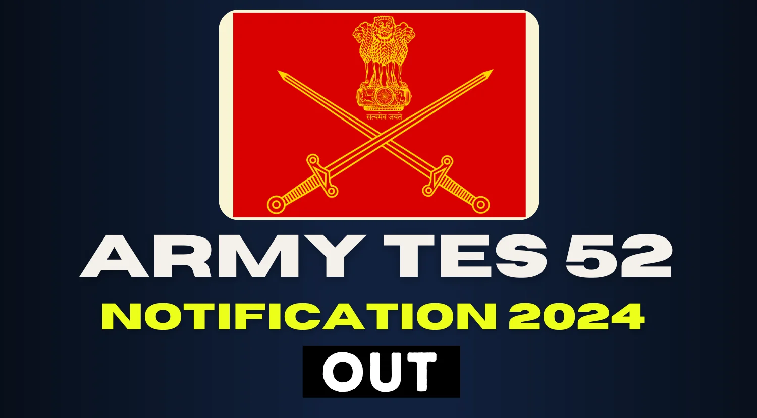 Indian Army TES 52 Notification 2024 Out