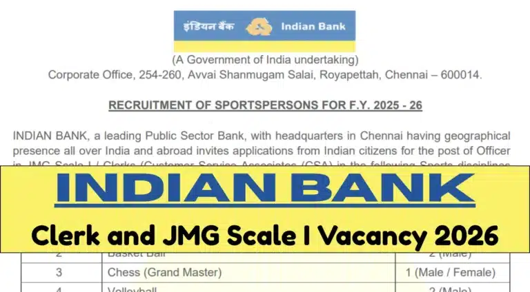 Indian Bank Clerk and JMG Scale I Vacancy 2026 Notification Out under Sports Quota, Apply Online 36 Indian Bank Clerk and JMG Scale I Vacancy 2026
