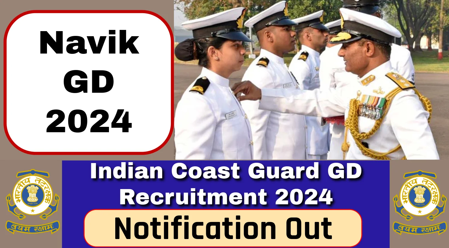 Indian Coast Guard Navik GD Recruitment 2024 Notification Out
