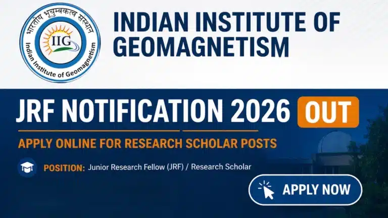 Indian Institute of Geomagnetism JRF Notification 2026 Out, Apply Online for Research Scholar Posts 10 Indian Institute of Geomagnetism JRF Notification 2026 Out, Apply Online for Research Scholar Posts