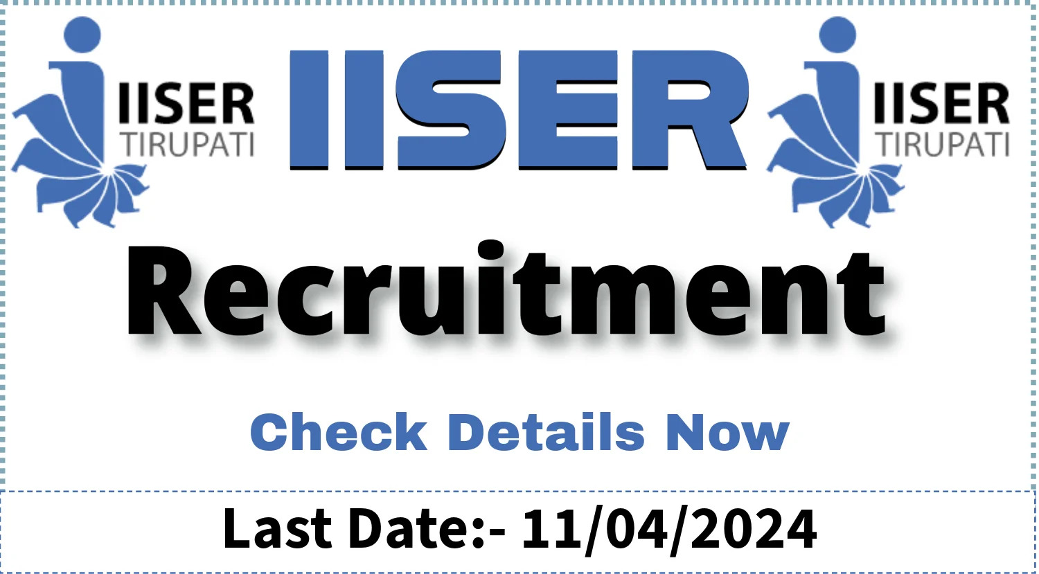 Indian Institute of Science Education and Research IISER Junior Research Fellow JRF Project Associate - 1 Recruitment 2024