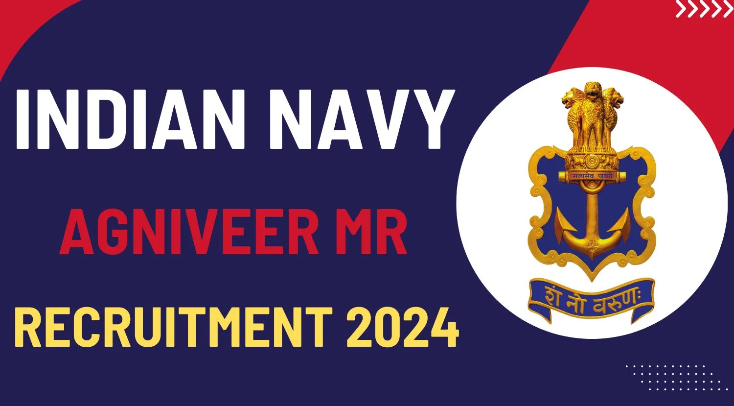 Indian Navy Agniveer MR Recruitment 2024 Notification Out Check Details Now