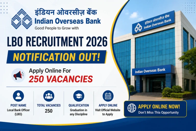 Indian Overseas Bank LBO Recruitment 2026 Notification Out, Apply Online For 250 Vacancies 18 Indian Overseas Bank LBO Recruitment 2026 Notification Out, Apply Online For 250 Vacancies